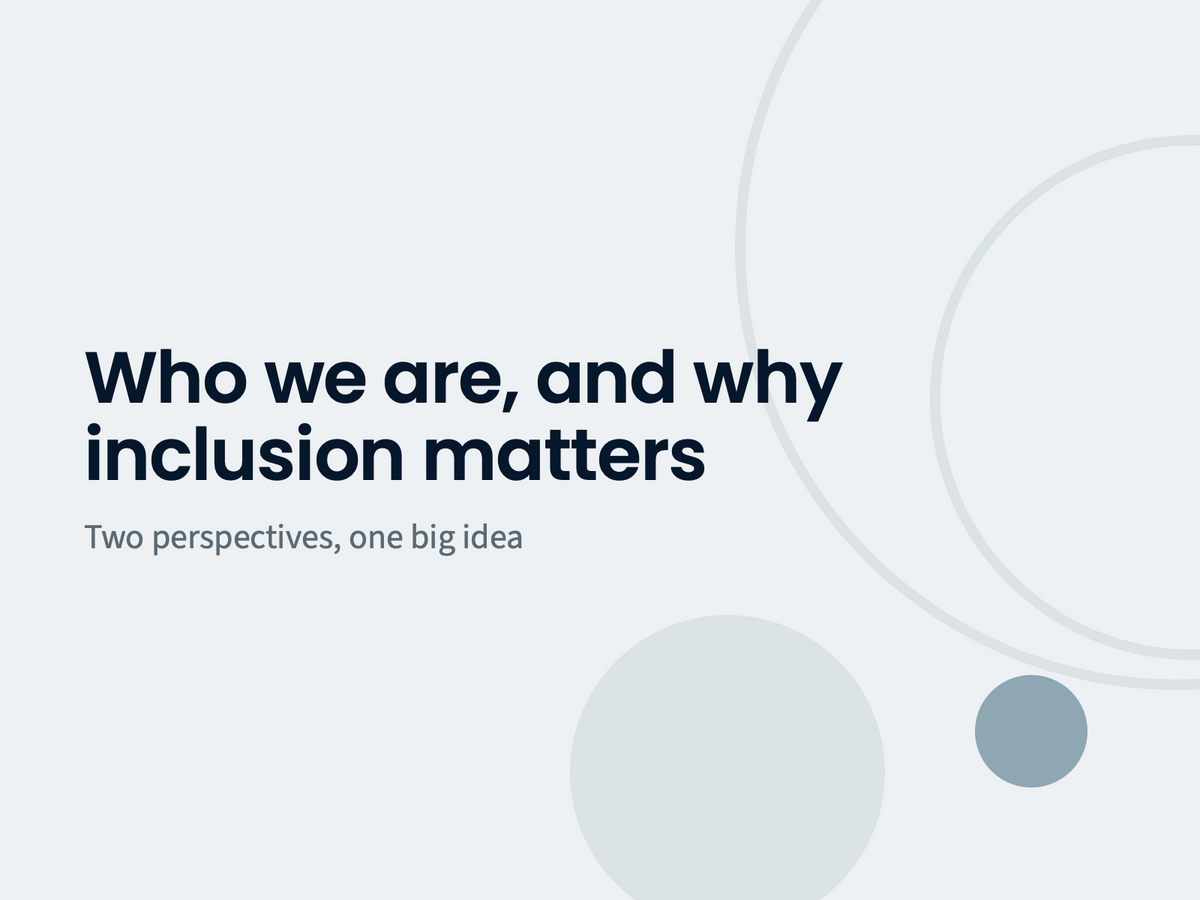 Who We Are — and Why Inclusion Matters